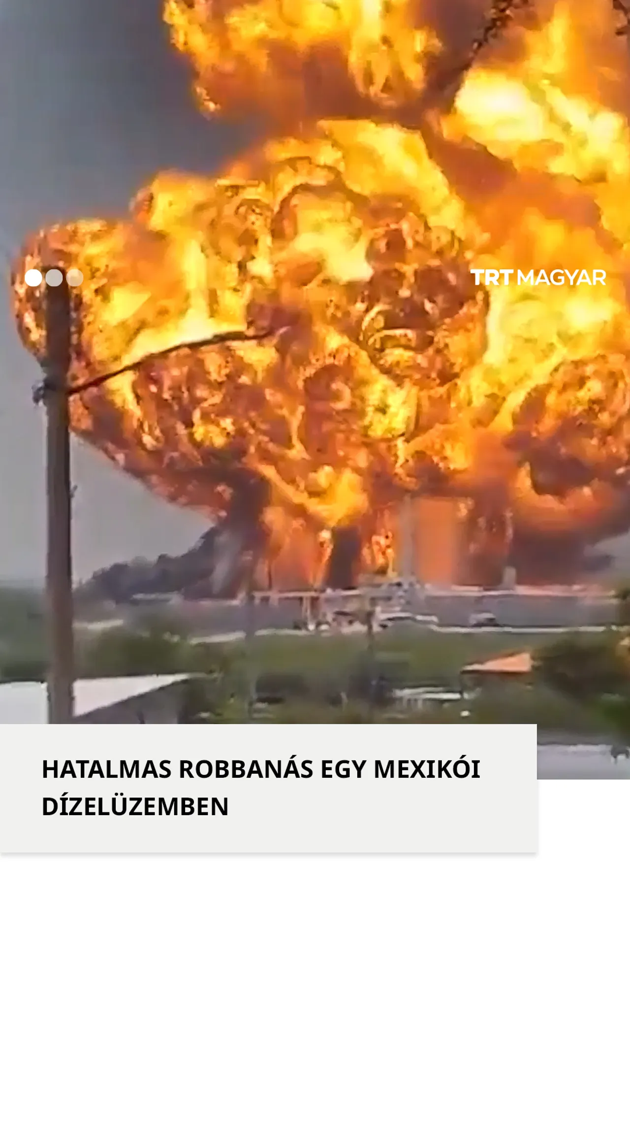 Hatalmas robbanás és tűz egy mexikói dízelüzemben